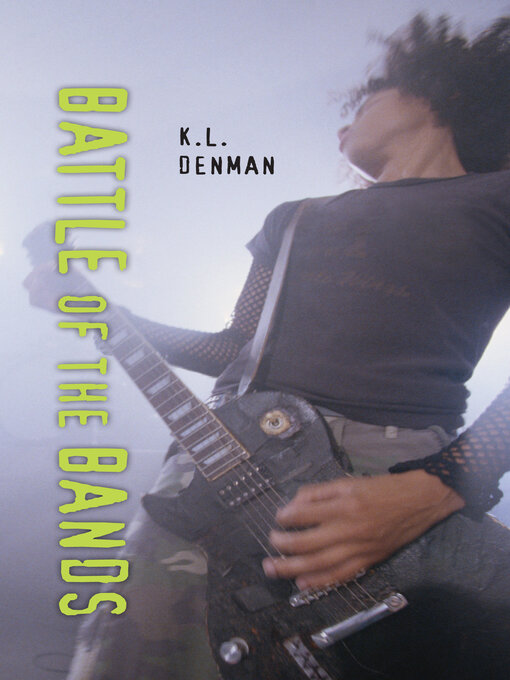 Title details for Battle of the Bands by K.L. Denman - Wait list